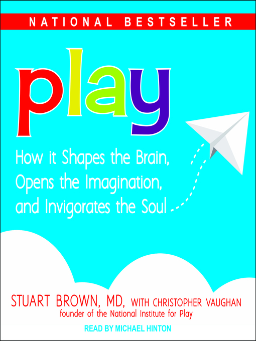 Title details for Play by Stuart Brown, MD - Available